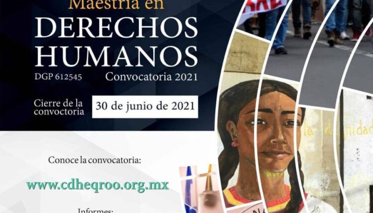 Habrá en Quintana Roo cuarta generación en maestría de Derechos Humanos