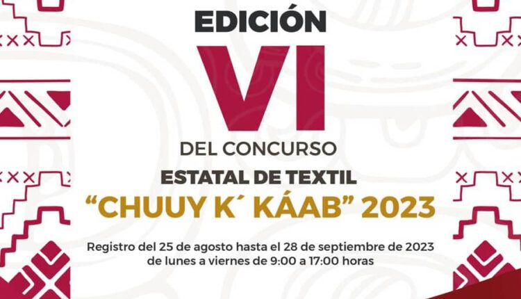 Lanzan convocatoria para el VI Concurso Estatal de Textil “Chuuy K’Káab 2023