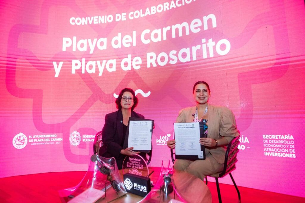 El Caribe y el Pacífico se unen, Playa del Carmen y Playas de Rosarito firman Intención de Hermanamiento en el Tianguis Turístico de México 2025