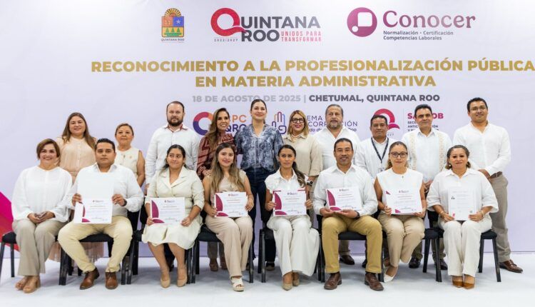 Estefanía Mercado reconoce el esfuerzo de la gobernadora en la profesionalización de los servidores públicos en Quintana Roo