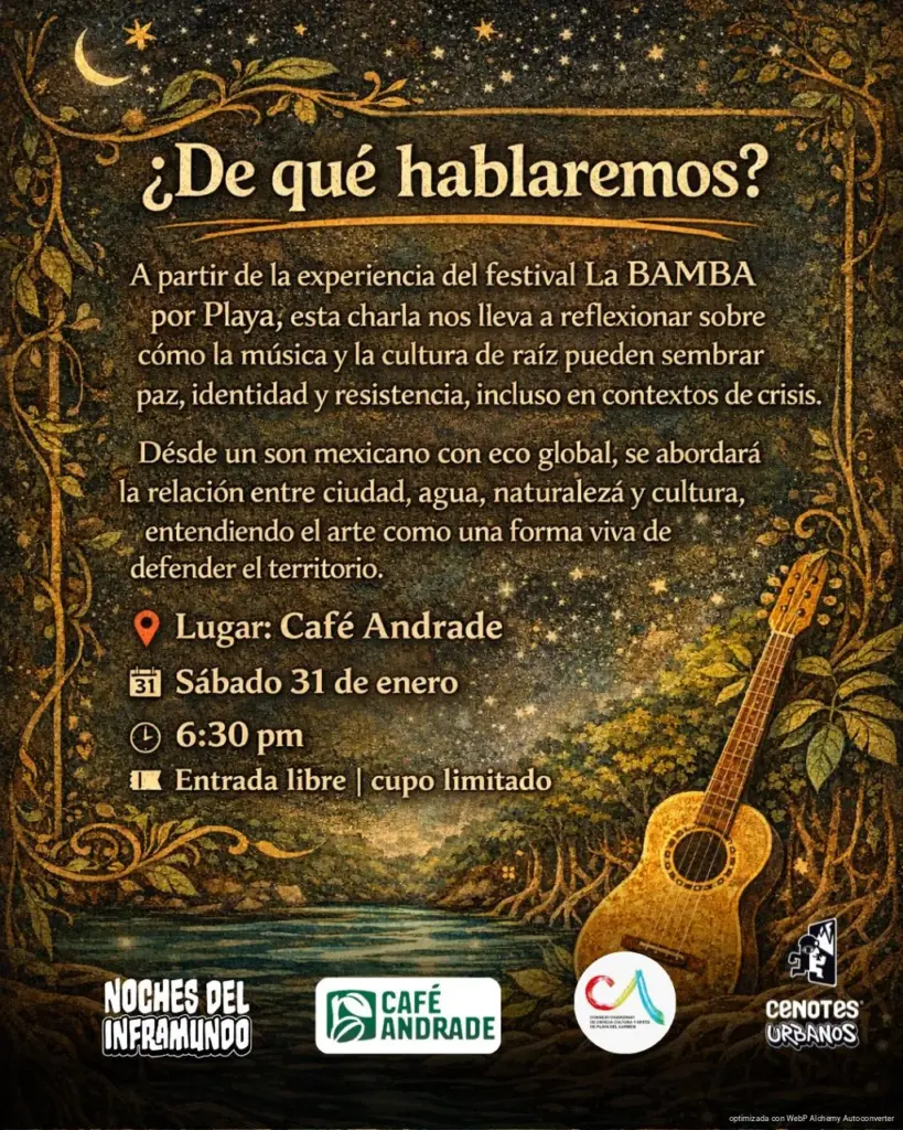 Noches del Inframundo presenta “Ecos de La Bamba: cultura de raíz para sembrar paz”