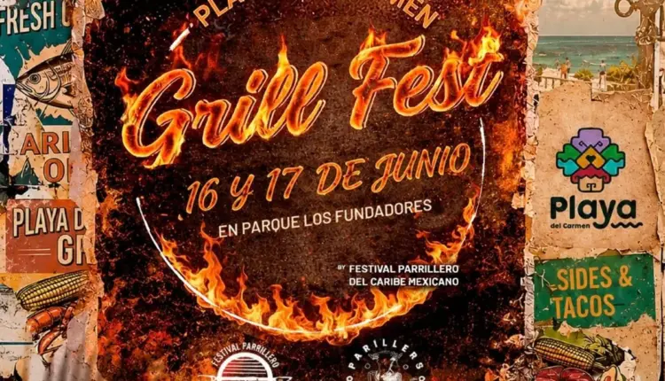Gobierno de Playa del Carmen invita a disfrutar del Playa Grill Fest 2026 el 16 y 17 de junio